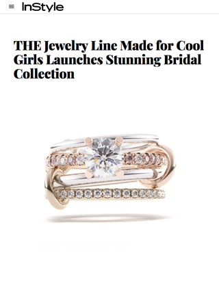 InStyle names Spinelli Kilcollin as THE Jewelry Line for Cool Girls, launches Bridal Collection