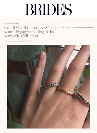 Brides Magazine looks at Spinelli Kilcollin's Gender-Neutral Engagement Rings